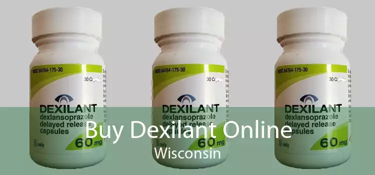 Buy Dexilant Online Wisconsin