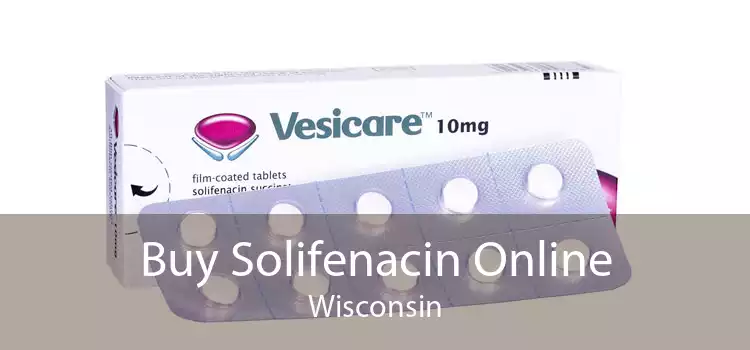 Buy Solifenacin Online Wisconsin